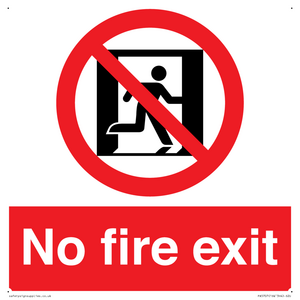 No fire exit Prohibition Sign